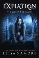 Expiation: The Whisper Of Death (Collector's Edition) 1947425609 Book Cover