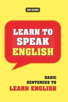 Learn to Speak English: Basic Sentence to Learn English 9353511364 Book Cover