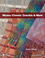 Weave Classic Crackle & More 0764339400 Book Cover