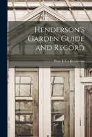 Henderson's Garden Guide and Record 1014485657 Book Cover