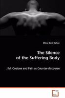 The Silence of the Suffering Body 3639074254 Book Cover