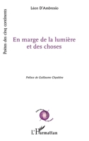 En marge de la lumière et des choses (Poètes Des Cinq Continents) (French Edition) 2140281837 Book Cover