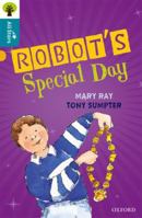 Oxford Reading Tree All Stars: Oxford Level 9 Robot's Special Day 0198377053 Book Cover