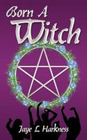 Born a Witch 1449086764 Book Cover