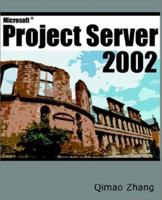 Microsoft Project Server 2002 0595240607 Book Cover