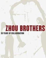 Zhou Brothers: 30 Years of Collaborations 3775791922 Book Cover