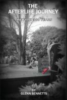 The Afterlife Journey: The First 300 years 0987346369 Book Cover