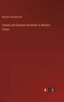 French and German Socialism in Modern Times 3385317428 Book Cover