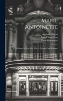 Marie Antoinette: A Drama, In Five Acts, With A Prologue And Epilogue 1020554010 Book Cover