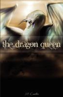 The Dragon Queen (A Realm Hereafter, #2) 1467994022 Book Cover