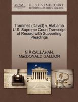 Trammell (David) v. Alabama U.S. Supreme Court Transcript of Record with Supporting Pleadings 1270497960 Book Cover