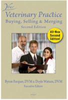 Your Veterinary Practice ~ Buying, Selling & Merging 0976422816 Book Cover