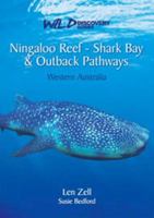 Ningaloo Reef -- Shark Bay & Outback Pathways 0975718452 Book Cover