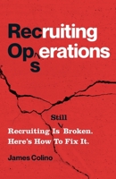 RecOps: Recruiting Is (Still) Broken. Here’s How to Fix It. 1544526679 Book Cover