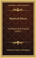 Metrical Pieces: Translated and Original 0526011556 Book Cover