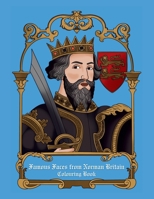 Famous faces from Norman Britain colouring book 1739291727 Book Cover