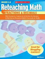 Reteaching Math: Fractions  Decimals: Mini-Lessons, Games,  Activities to Review  Reinforce Essential Math Concepts  Skills 0439529697 Book Cover