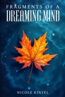 Fragments of a Dreaming Mind B0DY5MY2HT Book Cover