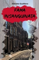 Fama insanguinata (Italian Edition) B0D97QY38T Book Cover