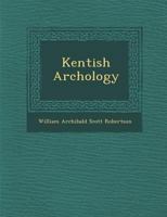 Kentish Archaeology 1143512898 Book Cover