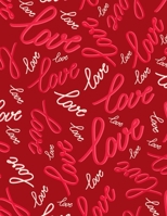 Valentine's Day Notebook: Valentines Gift Idea for Girlfriend or Boyfriend, Love Red Cover 1656479826 Book Cover