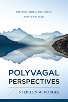 Polyvagal Perspectives: Interventions, Practices, and Strategies null Book Cover