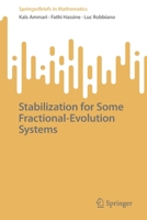 Stabilization for Some Fractional-Evolution Systems 3031173422 Book Cover
