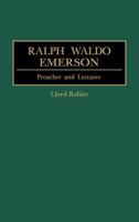 Ralph Waldo Emerson: Preacher and Lecturer (Great American Orators) 0313263280 Book Cover