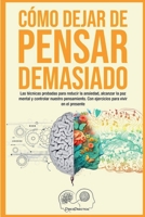 Cómo dejar de pensar demasiado (Psicopráctica) (Spanish Edition) B0DX661FWG Book Cover