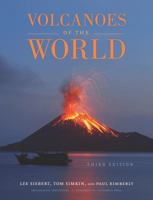 Volcanoes of the World: Third Edition 0520268776 Book Cover
