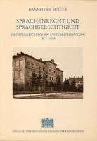 Sprachenrecht Und Sprachengerechtigkeit Im Osterreichischen Unterrichtswesen 1867-1918 370012211X Book Cover