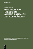 Friedrich Von Hagedorn Ö Konstellationen Der Aufklarung (Quellen und Forschungen zur Literatur- und Kulturgeschichte) 3110166232 Book Cover
