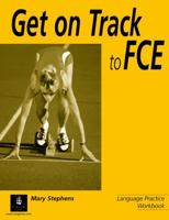 Get on Track for FCE (New FCE) 0582451086 Book Cover