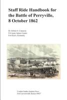 Staff Ride Handbook for the Battle of Perryville, 8 October 1862 1075043301 Book Cover