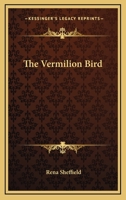 The Vermilion Bird 1419157477 Book Cover