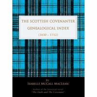 The Scottish Covenanter Genealogical Index - (1630-1712) 0595420400 Book Cover