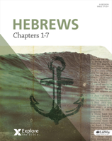 Explore the Bible: Hebrews: Chapters 1-7 - Bible Study Book 143003355X Book Cover