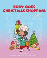Ruby Goes Christmas Shopping: Ruby Meets Santa Father Christmas 1912675277 Book Cover