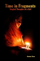 Time in Fragments: Tangled Thoughts of a Girl B08ZBM2SYW Book Cover