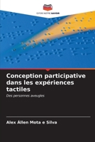 Conception participative dans les expériences tactiles (French Edition) 6207139496 Book Cover