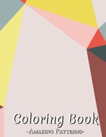 Colouring Book For Boys & Girls, Children Ages 4 5 6 7 8 9 10, Books For Children, Teens And Adults, Relax And De-Stress, Abstract Patterns B09TGWSPFP Book Cover