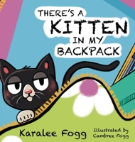 There's a Kitten in My Backpack B0FS6G5K6Q Book Cover