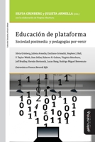 Educación de plataforma: Sociedad postmedia y pedagogías por-venir (Educación, crítica y debate) 841892991X Book Cover