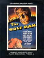 The Wolf Man (Universal Filmscript Series) (Universal Filmscripts Series: Classic Horror Films) 1882127218 Book Cover