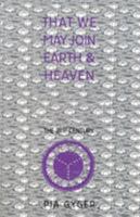 That We May Join Earth & Heaven: Lay Religious Community for the 21st Century 1556128169 Book Cover