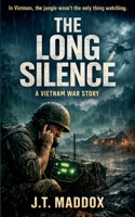 The Long Silence: A Vietnam War Story B0GRRLSXYW Book Cover