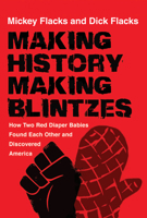 Making History / Making Blintzes: How Two Red Diaper Babies Found Each Other and Discovered America 0813589223 Book Cover