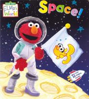 Elmo's World - Space! 1742111009 Book Cover