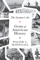 The Gems of American History: The Lecturer's Art 1641774339 Book Cover