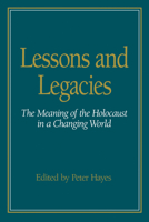 Lessons and Legacies I: The Meaning of the Holocaust in a Changing World (Lesson & Legacies) 0810109565 Book Cover